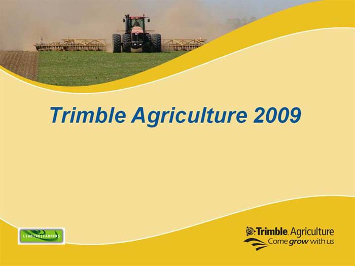 Trimble Agriculture 2009