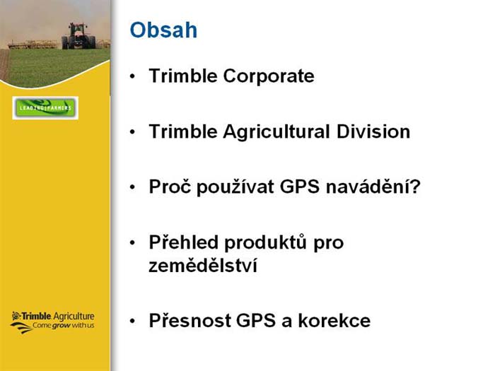 Trimble Agriculture 2009